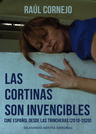 Las cortinas son invencibles, Raúl Cornejo - DILATANDO MENTES EDITORIAL