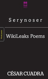 SERYNOSER/WIKILEAKS POEMS, César Cuadra - MIRADA MALVA