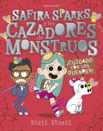 EDELVIVES 2.¡CUIDADO CON LOS DUENDES!(SAPPHIRE Y CAZADORES MONSTRUOS)