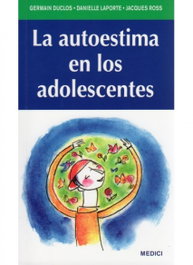 MEDICI, La autoestima en los adolescentes - AA.VV.