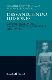 Desvaneciendo ilusiones, Suzanne Humphries - OCTAEDRO EDICIONES