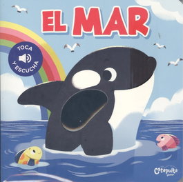 Catapulta Editores, Toca y escucha: El mar - Catapulta Editores