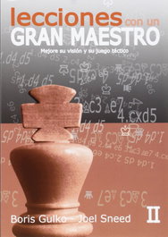 LA CASA DE AJEDREZ Lecciones Gran Maestro II