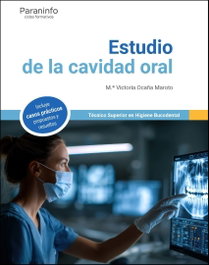 PARANINFO, ESTUDIO DE LA CAVIDAD ORAL, María Victoria Ocaña Maroto - PARANINFO