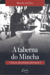 A taberna do mincha, Manoel Da Costa - MEUBOOK