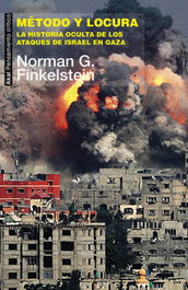 AKAL, Método y locura, Norman G. Finkelstein - AKAL