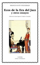 Ecos de la Era del Jazz y otros ensayos, Francis Scott Fitzgerald - CATEDRA