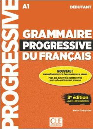 CLE-ANAYA Grammaire Progressive du Français Débutant 3e édition A1, Grégoire, Maïa - CLE-ANAYA