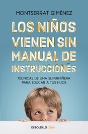 LOS NIÑOS VIENEN SIN MANUAL DE INSTRUCCIONES, Montserrat Giménez - DEBOLSILLO