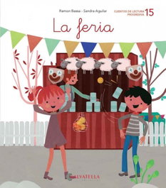SALVATELLA, LA FERIA - Ramón Bassa; Sandra Aguilar