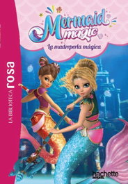 La biblioteca rosa. Mermaid Magic, 3. La madreperla mágica, Vanessa Rubio-Barreau - HACHETTE HEROES