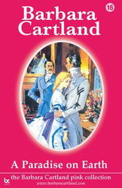 A Paradise on Earth, Barbara Cartland - BARBARA CARTLAND.COM (IBD)