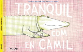 Tranquil com en Camil, Natacha Andriamirado - Corimbo