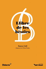 Llibre de les bèsties, Ramon Llul - DIDACTA +