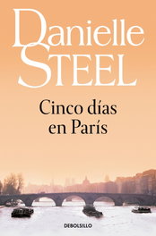 Cinco días en París, Danielle Steel - DEBOLSILLO