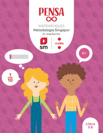 CRUILLA, Pensa [infinit]. Metodologia Singapur. 5 Primària - Dr. Yeap Ban Har