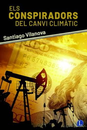 Els conspiradors del canvi climàtic, Santiago Vilanova - LAPISLATZULI