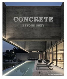 LOFT PUBLICATIONS, CONCRETE ARCHITECTURE, Beyond Grey - LOFT PUBLICATIONS