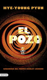 El pozo, Hye-young Pyun - DESTINO