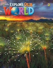 NATIONAL GEOGRAPHIC LEARNING, Explore Our World 2e Level 3 Student's Book with Spark - VV.AA. 