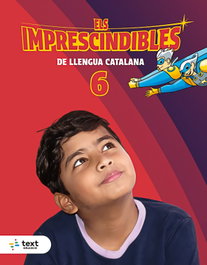 TEXT EDUCACIO, Imprescindibles. Llengua 6 - TEXT EDUCACIO