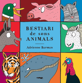 LIBROS DEL ZORRO ROJO Bestiari de sons animals, Adrienne Barman - LIBROS DEL ZORRO ROJO