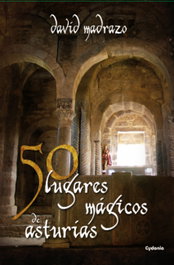 50 lugares mágicos de Asturias, David Madrazo - CYDONIA EDICIONES, S.L.