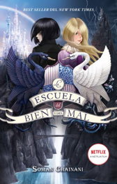 La escuela del Bien y del Mal, Soman Chainani - PUCK