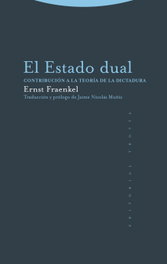 TROTTA EDITORIAL, El Estado dual: Contribución a la teoría de la dictadura - Ernst Fraenkel