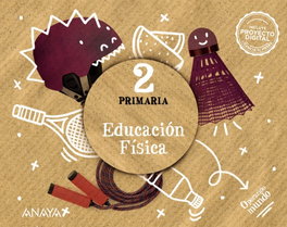 ANAYA, Educación Física 2.º Primaria (Operación Mundo) - Castillo Sánchez, Jorge