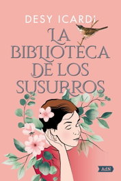 La biblioteca de los susurros, Desy Icardi - ALIANZA