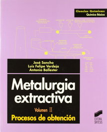 SINTESIS EDITORIAL, METALURGIA EXTRACTIVA II - VV.AA.