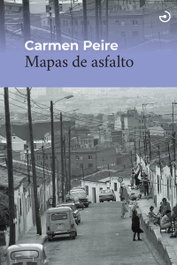 Mapas de asfalto, Carmen Peire - MENOSCUARTO