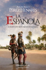 La Española, Antonio Pérez Henares - HARPER COLLINS IBERICA