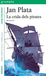 Jan Plata. La crida dels pirates, Josep Lluis Badal / Jordi Lafebre - LA GALERA