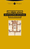 La religión Azteca, Juán José Batalla Rosado - TROTTA EDITORIAL