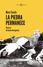 La piedra permanece, Marc Casals - LIBROS DEL K.O