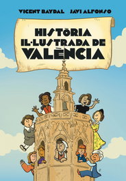 Història il·lustrada de València, Vicent Baydal - SARGANTANA EDITORIAL