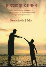 Juegos que unen, Aletha Solter - MEDICI
