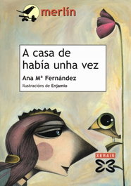 XERAIS A casa de había unha vez, Ana María Fernández