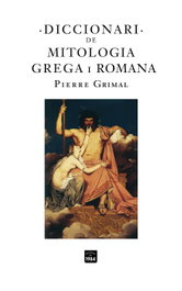 EDIC.1984, Diccionari de mitologia grega i romana, Pierre Grimal