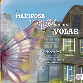 BABIDI-BU La mariposa que no quería volar, Adnara Pez - BABIDI-BU