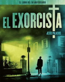 NOTORIOUS, EL EXORCISTA. EL LIBRO DEL 50 ANIVERSARIO