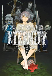 To Your Eternity 17, OIMA YOSHITOKI - MILKY WAY