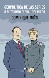 Geopolítica de las series, Dominique Moïsi - ERRATA NATURAE