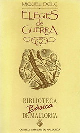 MOLL EDITORIAL, ELEGIES DE GUERRA (BBM), Dolç, Miquel