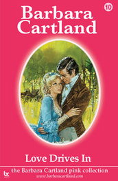 LOVE DRIVES IN, Barbara Cartland - BARBARA CARTLAND.COM (IBD)