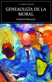 Genealogía de la moral, Friedrich Nietzsche - MESTAS EDICIONES