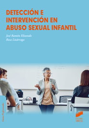 Detección e intervención en abuso sexual infantil, José Ramón Elizondo/Rosa Lizárraga - SINTESIS EDITORIAL