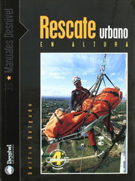 DESNIVEL Rescate urbano en altura